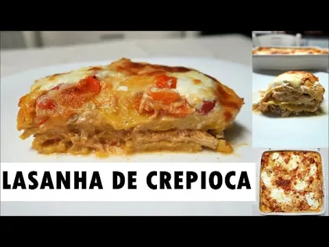 LASANHA DE CREPIOCA MAIS FÁCIL IMPOSSÍVEL