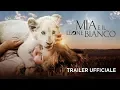Video di Mia e il leone bianco - Trailer italiano ufficiale [HD]