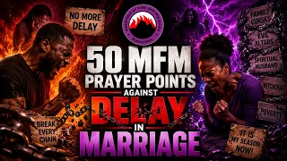 50 MFM Prayer Points Against Delay in Marriage