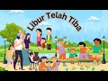Lagu Libur Telah Tiba - Lagu Anak-anak Bahasa Indonesia