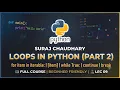Python Loops Masterclass Part 2 Nested Loops Comprehensions Advanced Patterns LEC 09
