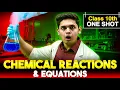 Chemical Reactions and Equations CLASS 10 Science Complete Chapter Prashant Kirad