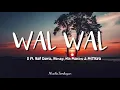 Wal Wal - VVS ft. Raf Davis, Renzy, Nik Makino & M$TRYO | Audio