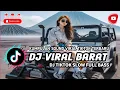 Download Lagu DJ BARAT CAMPURAN VIRAL TIKTOK TERBARU 2025 || DJ SLOW FULL BASS 2025 🎶