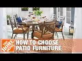 How to Choose Patio Furniture The Home Depot