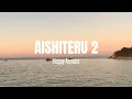 Download Lagu AISHITERU 2 - HAPPY ASMARA LIRIK | AISHITERU 2 LIRIK