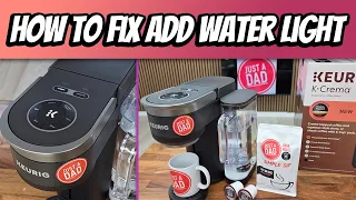 How to Fix Keurig K-Crema Add Water Light Easy Troubleshooting Guide
