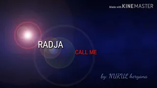 Download Radja CALL Me (lirik) MP3