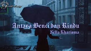 Download Nella kharisma - Antara Benci dan rindu | video lirik MP3