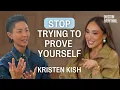 Learn How to Stop Proving Yourself with Top Chef s Kristen Kish