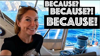 Because? Because… BECAUSE! /  Sailing Aquarius Ep.176