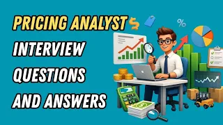 Pricing Analyst Interview Questions and Answers