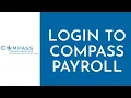 How To Login To Compass Payroll - 2023 Full Guide