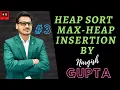Heap Sort in Data Structure Max Heap Insertion Max Heap Sort PART 7 3