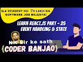 Learn React js In Hindi Event Handling State Part 25 Coder Banjao