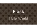 Flask Hello World