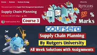 Supply Chain Planning Rutgers University Coursera All Week Solutions with Assignment Answers