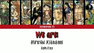 Download We are! - Hiroshi Kitadani ( One Piece ) Rom/Eng lyrics MP3