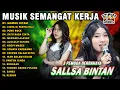 Download Lagu LAGU SEMANGAT KERJA🤗MAWAR HITAM, MENCARI ALASAN - SALLSA BINTAN 3 PEMUDA BERBAHAYA FULL ALBUM