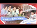 Lagu [XHTDRLX3] Mashup | Anh Cho Em Mùa Xuân x Một Lần Dang Dở - Tốp ca nam Xuân Hạ Thu Đông