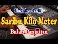 Download Lagu SARIBU KILO METER [KARAOKE] BULAN PANJAITAN