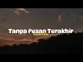 Download Lagu Seventeen - Tanpa Pesan Terakhir (Speed Up + Reverd) Tiktok version