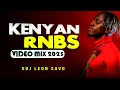 Lagu Kenyan RNBs Love Songs Ft Vdj Leon Savo, Iyanii, Bensoul, Hart the Band, Nyashinski, Bien, Nadia
