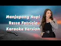 Download Lagu Manjapang Nupi - Ressa Fatricia - Karaoke Version