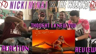nicki minaj ft the weeknd i thought i knew you queens album reaction review