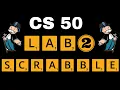 CS50 Lab 2 - Scrabble Walkthrough Step by Step Walkthrough for Beginners