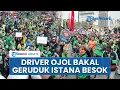 Download Lagu Ribuan Driver Ojol Geruduk Istana, DPR, Kantor Kemenhub Besok, Unjuk Rasa Bawa 7 Tuntutan