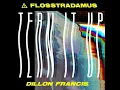 Flosstradamus & Dillon Francis - Tern It Up
