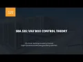 SBA 535 VAV Box Control Theory Explained for Smart Building Professionals