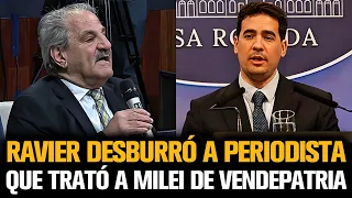 RAVIER DESBURRÓ A PERIODISTA QUE TRATÓ A MILEI DE VENDEPATRIA