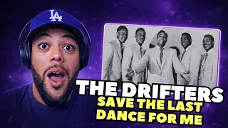 WITH ANYONE FIRST TIME HEARING The Drifters - Save The Last Dance For Me REACTION