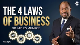 before you start a business know these 4 laws dr myles munroe