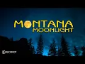 Download Lagu Montana Moonlight (Official Music Video) 2020