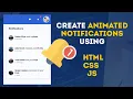 Mesmerizing Animated Notification HTML CSS JS Tutorial