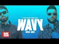 Download Lagu WAVY (DESI MIX) | KARAN AUJLA | DJ NICK DHILLON | LATEST PUNJABI SONGS 2024
