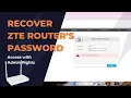 Is Your ZTE Router Password Holding You Back from Total Admin Control