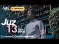 JUZ 13 + AUDIO TERJEMAH INDONESIA - Muzammil Hasballah