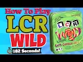How To Play LCR Wild