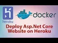 Deploy Asp Net Core Website on Heroku using Docker