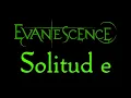 Download Lagu Evanescence - Solitude Lyrics (Evanescence EP)