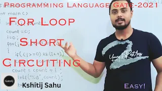 Short Circuiting in C Programming For Loop GATE ISRO
