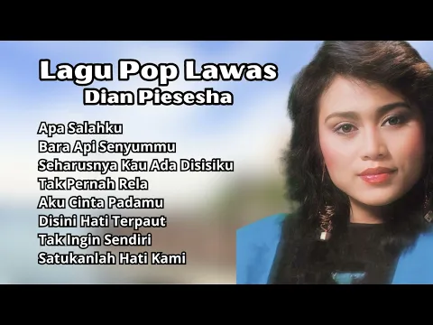 Download MP3 Dian Piesesha Lagu Pop Lawas Terbaik | Lagu Nostalgia Populer Dian Piesesha