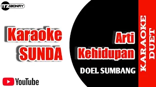 Download [KARAOKE] DOEL SUMBANG - ARTI KEHIDUPAN / NO VOCAL LIRIK DANGDUT KARAOKE / INSTRUMENTAL HD AUDIO MP3