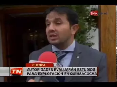 Autoridades evaluarán estudios para explotación en Quimsacocha