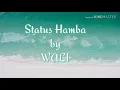 Lagu Wali●Status Hamba