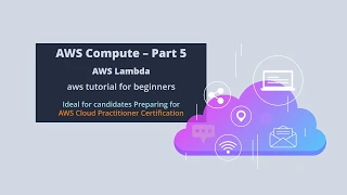 AWS Lambda Serverless Computing with AWS AWS tutorial for beginners